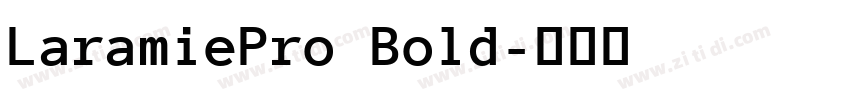 LaramiePro Bold字体转换